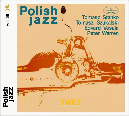 Tomasz Stanko, Tomasz Szukalski, Edward Vesala, Peter Warren - Twet - Polish Jazz Vol. 39 (Edice 2016) 