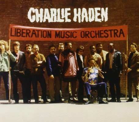 Charlie Haden - Liberation Music Orchestra (Edice 1996) 