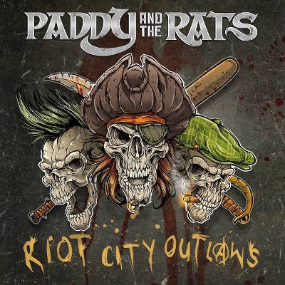 Paddy And The Rats - Riot City Outlaws /LP (2018) 