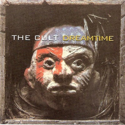 Cult - Dreamtime (Remastered) 