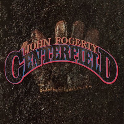 John Fogerty - Centerfield (Edice 2018) 