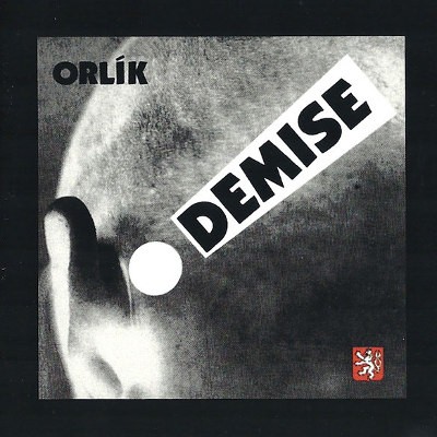 Orlík - Demise! (Remastered 1996) 