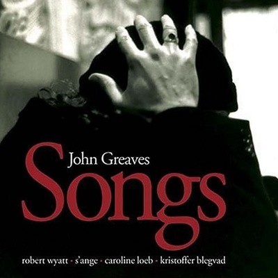 John Greaves - Songs (Reedice 2004) 