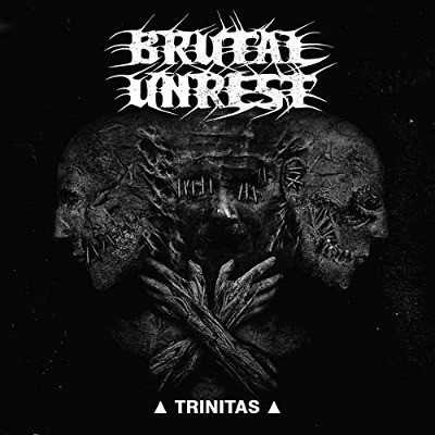 Brutal Unrest - Trinitas (Limited Edition, 2017) - Vinyl 