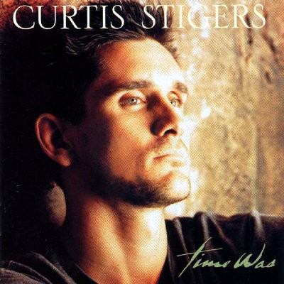 Curtis Stigers - Time Was 