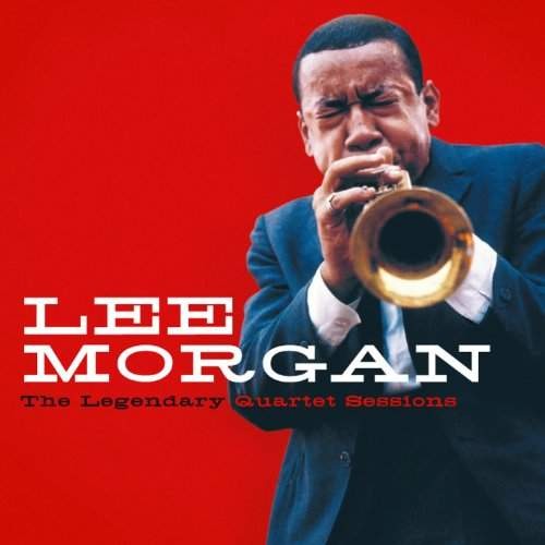 Lee Morgan - The Legendary Quartet Sessions 