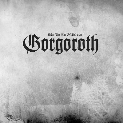 Gorgoroth - Under The Sign Of Hell 2011 (Reedice 2016) - Vinyl 