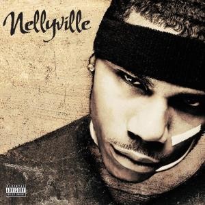 Nelly - Nellyville (Reedice 2022) - Vinyl