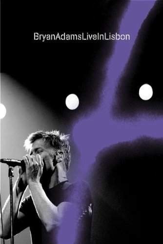 Bryan Adams - Live In Lisbon (DVD, 2005)