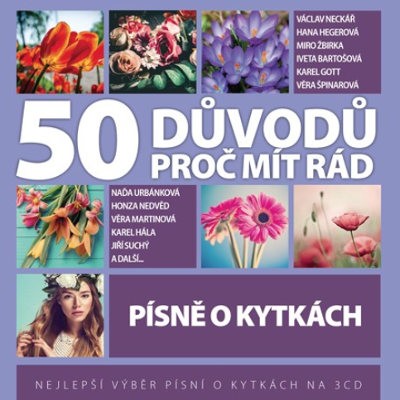 Various Artists - 50 Důvodů Proč Mít Rád - Písně O Kytkách (2016) 