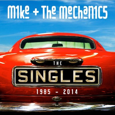 Mike And The Mechanics - Singles 1985-2014 (Reedice 2017) 