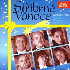 Bambini Di Praga, Komorní filharmonie Pardubice ‎ - Stříbrné Vánoce 