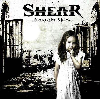 Shear - Breaking The Stillness (2012)