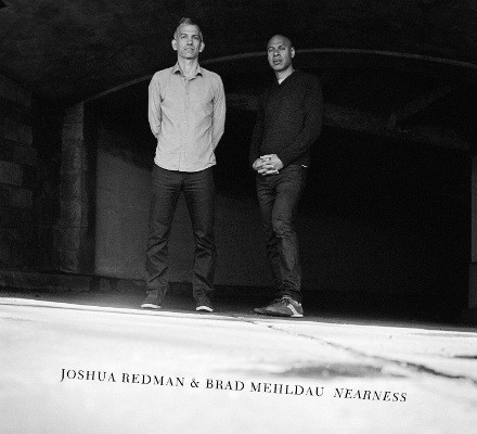 Joshua Redman & Brad Mehldau - Nearness (2016) 