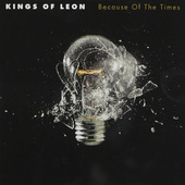 Kings Of Leon - Because Of The Times (2007) 