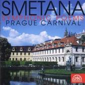 Bedřich Smetana - Smetana: Symphonic Poems/Prague Carnival 