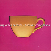 Various Artists - Cup Of Tea Records - Another Compilation (1997) DOPRODEJ