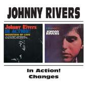 Johnny Rivers - In Action! / Changes 