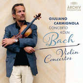 Giuliano Carmignola/J. S. Bach - Bach: Koncert pro housle (2014) 