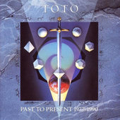 Toto - Past To Present 1977-1990 1977-