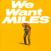 Miles Davis - We Want Miles (Edice 2011) - 180 gr. Vinyl 