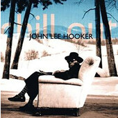 John Lee Hooker - Chill Out (Remaster 2016) 