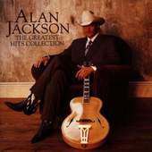 Alan Jackson - Greatest Hits Collection (2001)