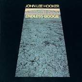 John Lee Hooker - Endless Boogie 