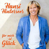 Hansi Hinterseer - Für Mich Ist Glück (Premium Edition, 2017) /2CD