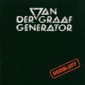 Van Der Graaf Generator - Godbluff (Remastered 2005) 