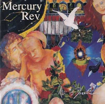 Mercury Rev - All Is Dream (2001)