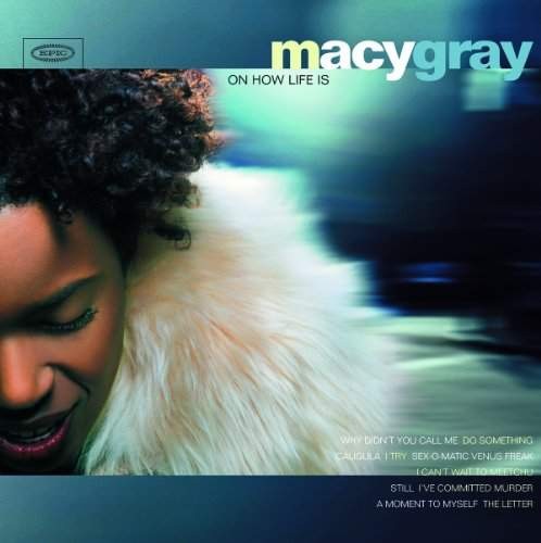 Macy Gray - On How Life Is (Edice 2013) - 180 gr. Vinyl