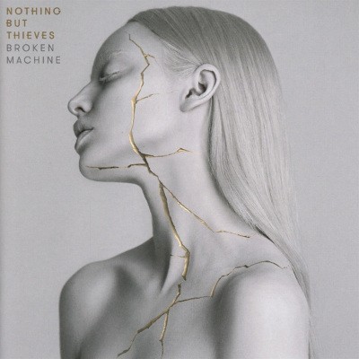 Nothing But Thieves - Broken Machine (2017) 