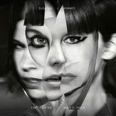 Sleater-Kinney - Center Won't Hold (2019) - Vinyl