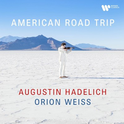 Augustin Hadelich & Orion Weiss - American Road Trip (2024) /Digipack