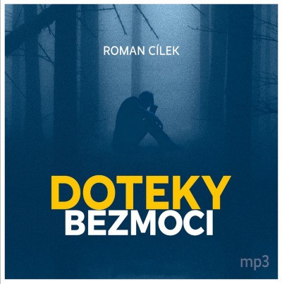 Roman Cílek - Doteky bezmoci (CD-MP3, 2022)