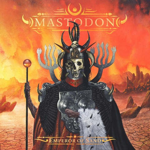 Mastodon - Emperor Of Sand (2017) 