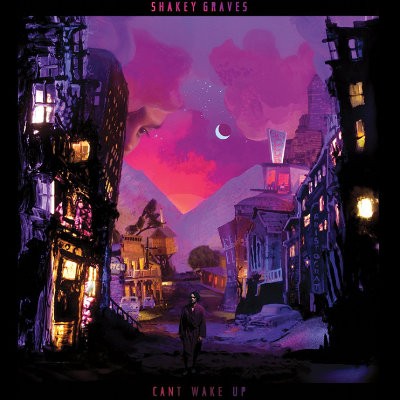 Shakey Graves - Can't Wake Up (2018) – 180 gr .Vinyl