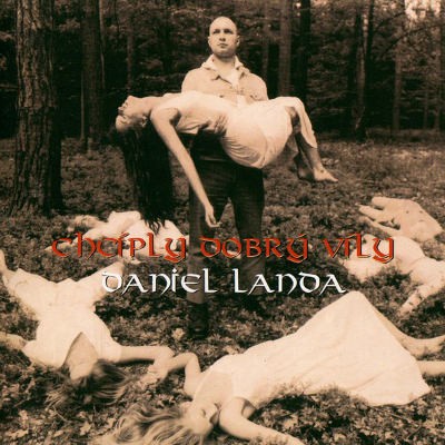 Daniel Landa - Chcíply dobrý víly (1995)