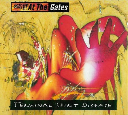 At The Gates - Terminal Spirit Disease (Edice 2003)