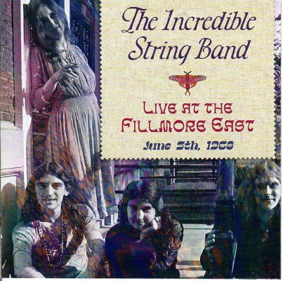 Incredible String Band - Live At The Fillmore East (June 5th,1968) /Edice 2024