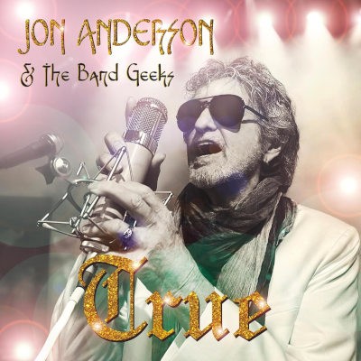 Jon Anderson & The Band Geeks - True (2024) - Limited Vinyl