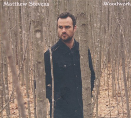 Matthew Stevens - Woodwork (2015) /Digipack
