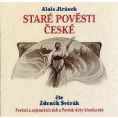 Alois Jirásek - Staré pověsti české/Z. Svěrák 