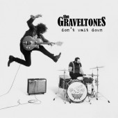 Graveltones - Don't Wait Down/Digipack 