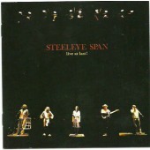 Steeleye Span - Live At Last! 