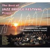 Kentonmania Big Band, Rudolf Mazač - Best Of Jazz Bridge Festival Prague (2005)