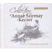 Solamente naturali - Collection Of Anny Szirmay-Keczer 
