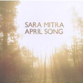 Sara Mitra - April Song (2010)