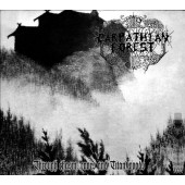 Carpathian Forest - Through Chasm, Caves And Titan Woods (Edice 2008) 